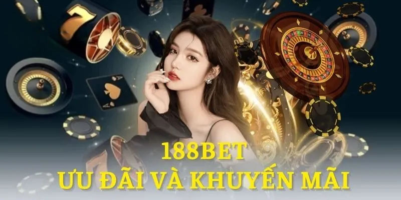 Ưu Điểm Nổi Trội Làm Nên Thương Hiệu 188BET