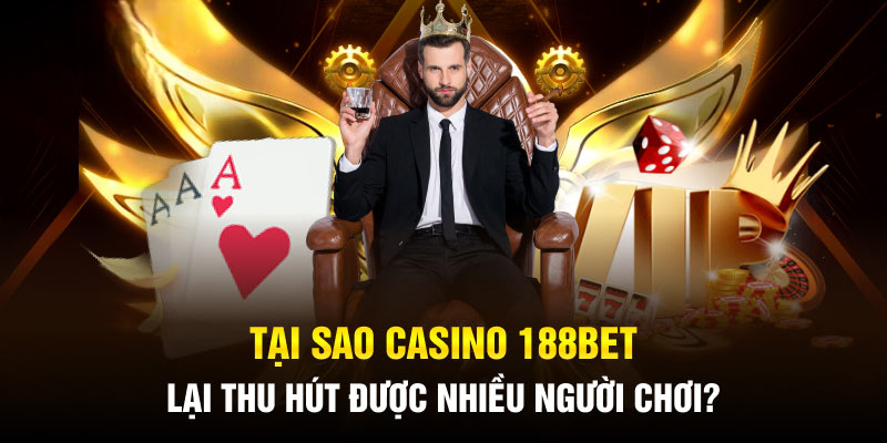 Casino 188BET – Trải Nghiệm Sòng Bài Đỉnh Cao