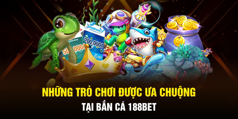 Bắn Cá 188BET – Game Đổi Thưởng Siêu Hấp Dẫn